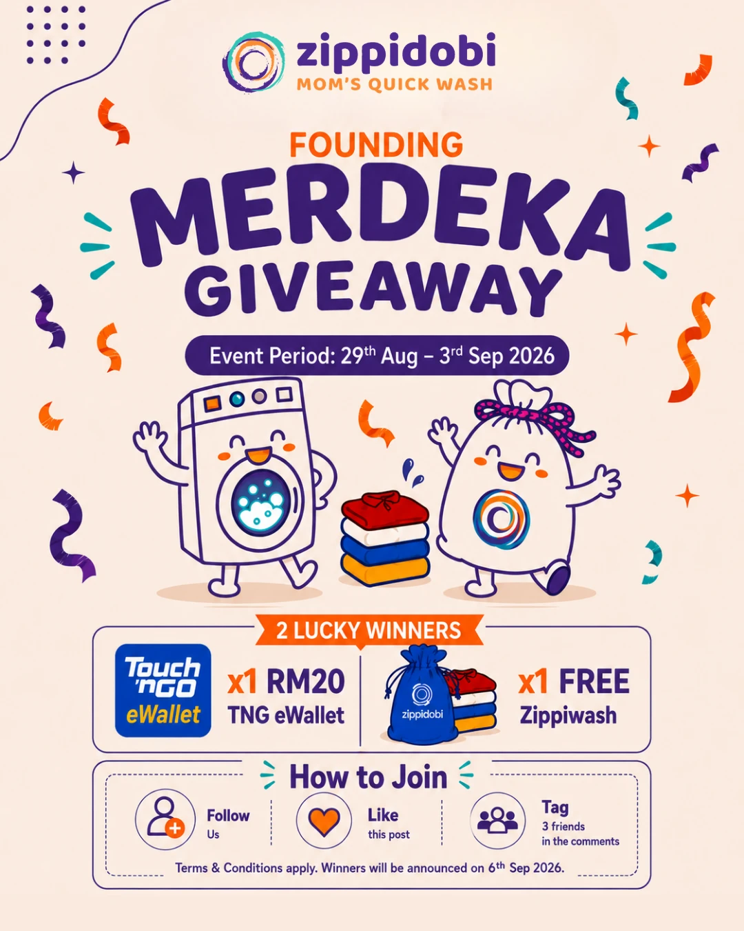 Zippidobi Founding Merdeka Giveaway, 29 Aug – 3 Sep 2026. Follow, like and tag 3 friends to win RM20 Touch 'n Go eWallet or a free Zippiwash.